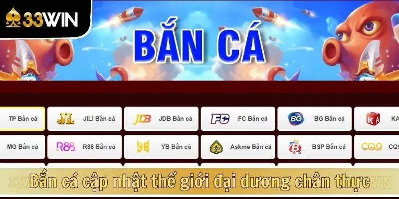 Bắn cá cập nhật thế giới đại dương chân thực