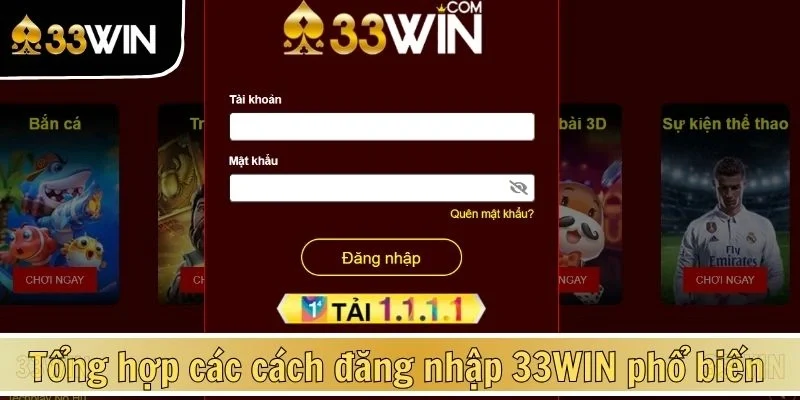 Tổng hợp các cách đăng nhập 33WIN phổ biến