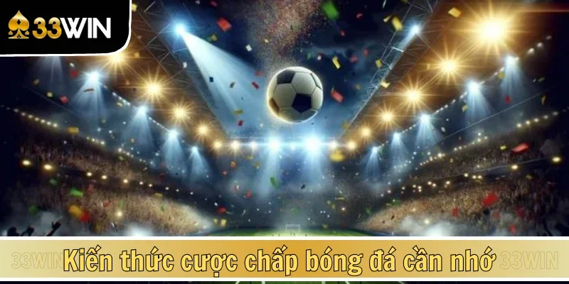 Thông tin quan trọng về kèo cược chấp châu Á