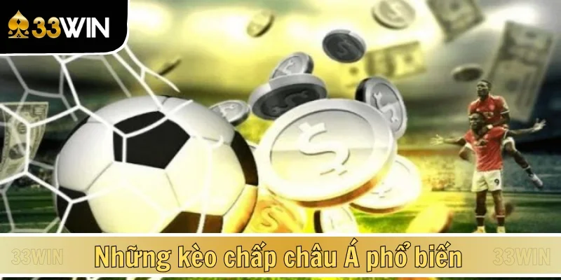 Một số tỷ lệ chấp được yêu thích