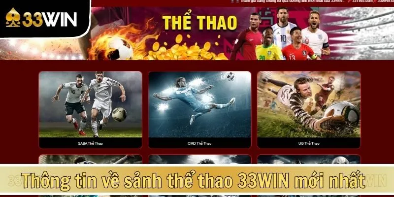 Thông tin mới nhất về sảnh thể thao 33WIN mới nhất
