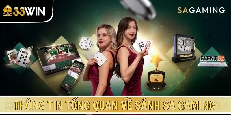Thông tin tổng quan về sảnh trò chơi SA Gaming